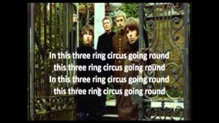 Beady Eye - Three Ring Circus (Lyrics)