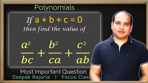 If a+b+c=0, then value of a2/bc + b2/ca + c2/ab is. (abc≠0)