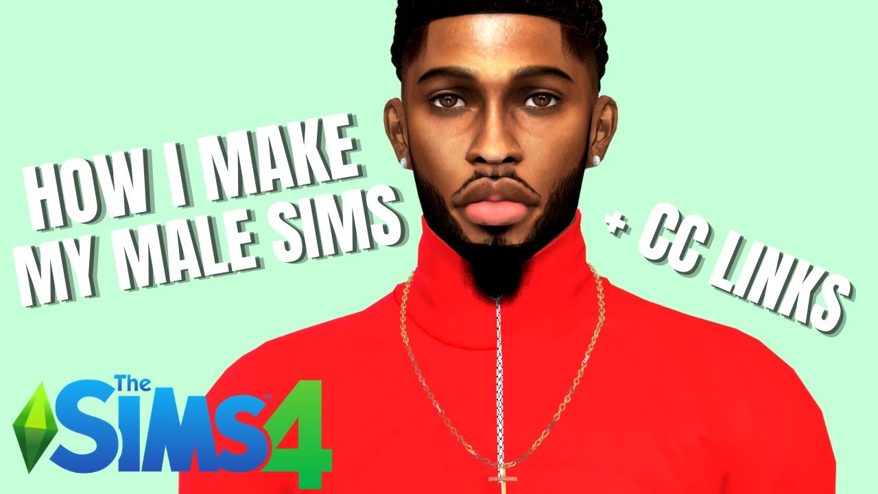 HOW I MAKE MY MALE SIMS TUTORIAL | SIMS 4 CAS + CC LINKS - YouTube