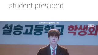 I vote for Kang Bok Soo as student president 😍