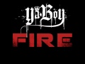 YA BOY - FIRE (PROD. BY SCOTT SWOOSH)
