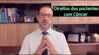 VOCÊ TEM CÂNCER? SAIBA SEUS DIREITOS | Alguns direitos que os pacientes com câncer têm e não sabem