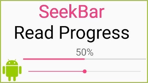 SeekBar - Listening to Progress Changes - Android Studio Tutorial
