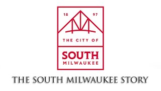 The South Milwaukee Story
