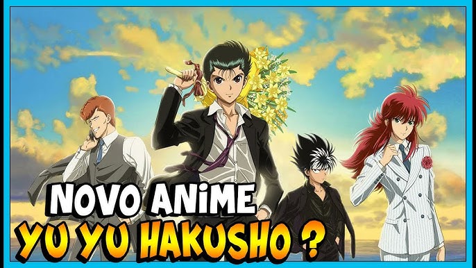 ASSISTIR Yu Yu Hakusho dublado e OVA legendado? Tem na Anime