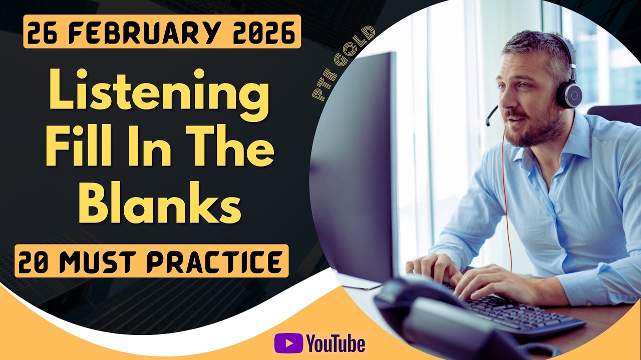 PTE Listening Fill in the Blanks - FEBRUARY 2026 - MUST PRACTICE