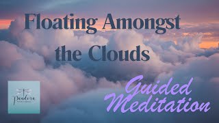 Floating Amongst The Clouds Guided Meditation #meditate #psychicenergy #meditation #relax #healing