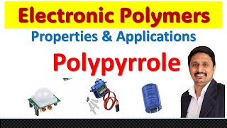 polypyrrole properties | applications of polypyrrole | electronic polymers