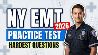 2026 NYS EMT Practice Test: Real Exam Questions & Answers to Pass Fast