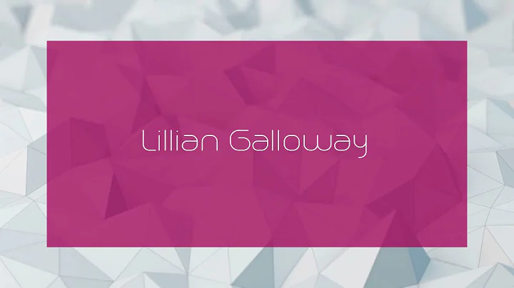 Lillian Galloway - appearance