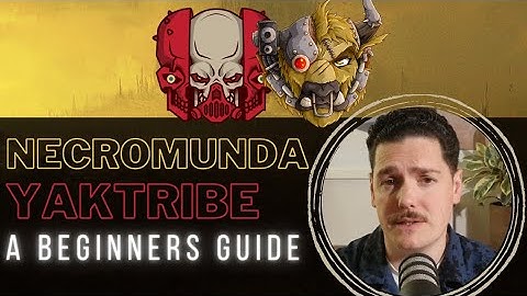 Necromunda - A Beginners Guide To Using Yaktribe & How To Build A Gang List - Sump Banter Episode 34