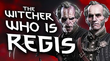 Who Is Regis? - Witcher Character Lore - Witcher lore - Witcher 3 Lore