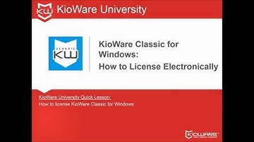 How to electronically license KioWare Classic for Windows