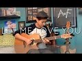 DJ Snake - Let Me Love You ft. Justin Bieber - Cover (Fingerstyle Guitar)