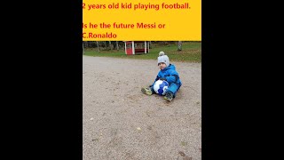 Chaamp Neo (2years old) Nepali boy football training and other playing moments.