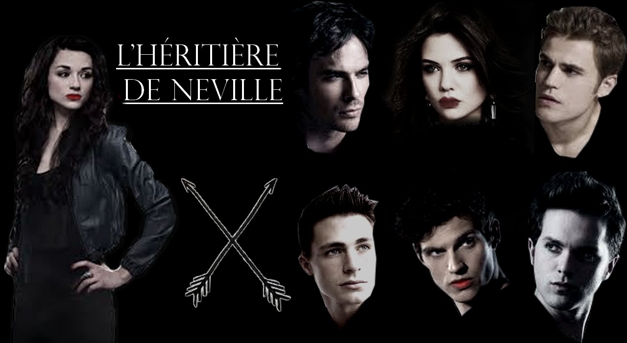 L'heritière de Neville -  Wattpad Fiction - Français