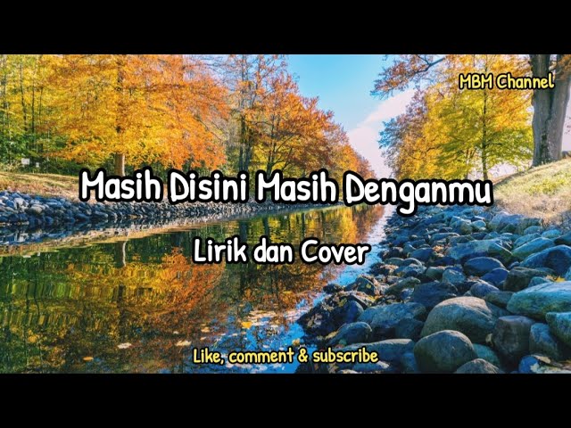 MASIH DISINI MASIH DENGANMU - GOLIATH | LIRIK DAN COVER | MBM CHANNEL class=