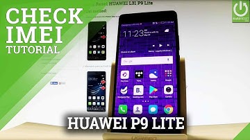 Check IMEI in HUAWEI P9 Lite - IMEI Info / Serial Number