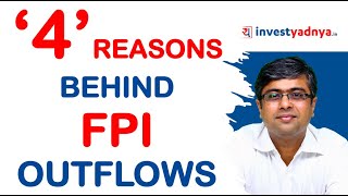 4 Reasons behind FPI Outflows | Parimal Ade