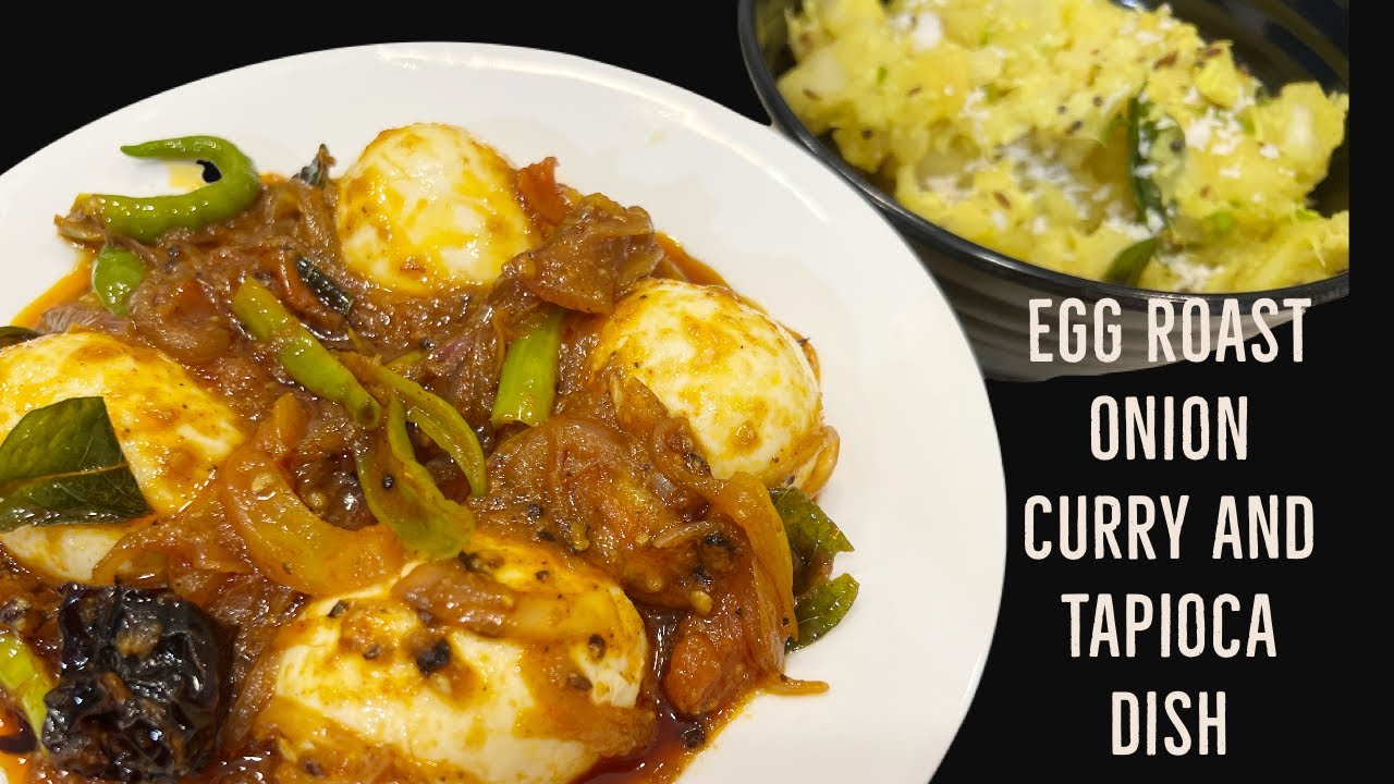 Egg roast cuppa curry tapioca Best eaten with egg curry | Vahchef - VahRehVah
