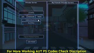 A Universal Time AUT Private Server Codes 2023