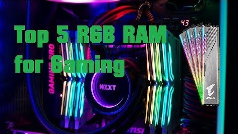 Top 5 RGB RAM For Gaming