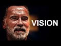 VISION - Arnold Schwarzenegger - Motivational Workout Speech 2019