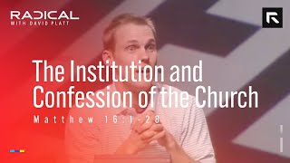 The Institution and Confession of the Church || David Platt