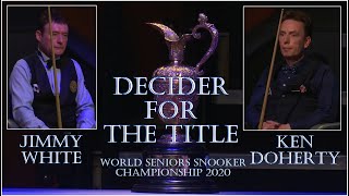 DECIDER FOR THE TITLE! Jimmy White vs Ken Doherty Final World Seniors Snooker Championship 2020