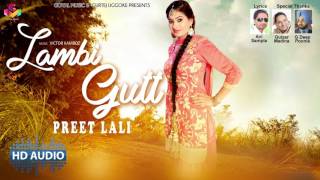 Lambi Gutt (Full Song) | Preet Lalli | Latest Punjabi Song 2017