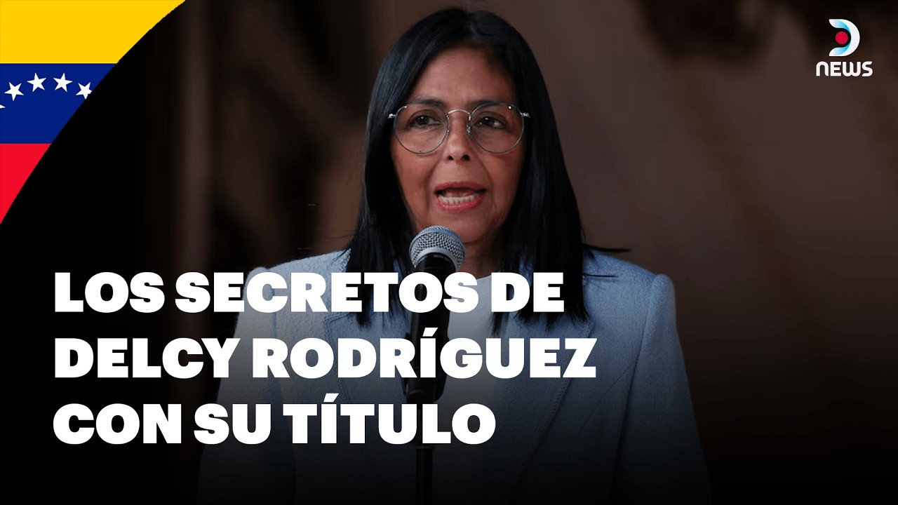 🇻🇪 El título universitario de Delcy Rodríguez bajo la lupa | DNews