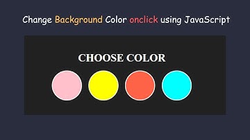 Javascript Magic 10 - How To Change Background Color onclick using JavaScript - For Beginners