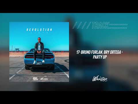 17- Bruno Furlan, Bry Ortega - Party Up