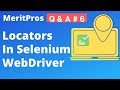 Locators In Selenium WebDriver | Order of Locators To Find a Web Element | MeritPros Q&A # 6