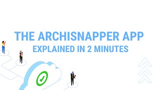 Learn how the ArchiSnapper App works in less than 2 minutes screenshot 1