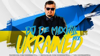 DJ De Maxwill - Ukrained Mix