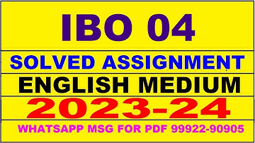 ibo 04 solved assignment 2023-24 | ibo 4 solved assignment in english 2024 | ibo 4 2024