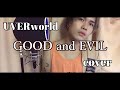 UVERworld『GOOD and EVIL』(cover) HANKUN