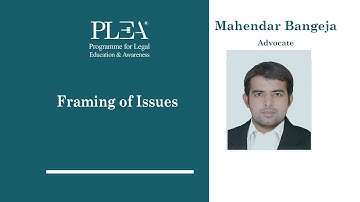 Framing of Issues by Mahendar Bangeja