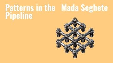 Patterns in the Pipeline