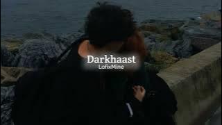 Darkhaast - Shivaay || Slowed Reverb || LofixMine