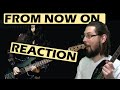 FROM NOW ON Reaction Band Maid Guitar Tutor Reacts (Live Version)