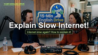 Can You Explain Your Internet Problems in English?