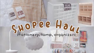 Shopee Haul #4 | stationery, lamp, organizers