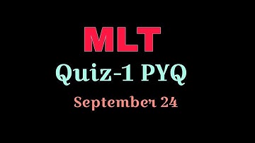 MLT Quiz-1 PYQ | Sept 24 | step-wise explanation l #iitmadras #mlt