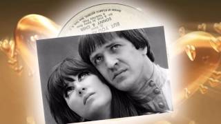 Sonny And Cher  -  But You&#39;re Mine