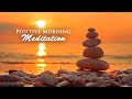 Morning Meditation Music, Stress Relief Music, Zen Healing Music, Calming Ocean Sunset Ambience