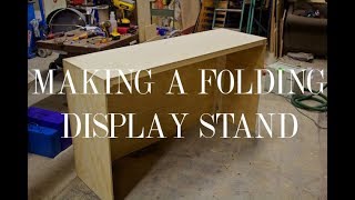 Making a Folding Display Stand