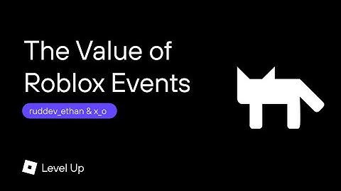 Clip! The Value of Roblox Events with ruddev_ethan and x_o