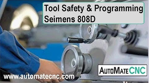CNC Turning - Basic Tool Setup and Programming - Webinar for the Siemens 808D
